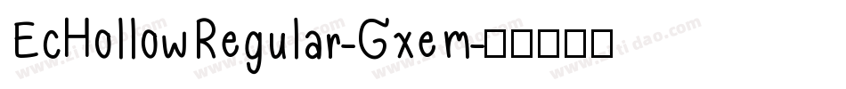 EcHollowRegular-Gxem字体转换