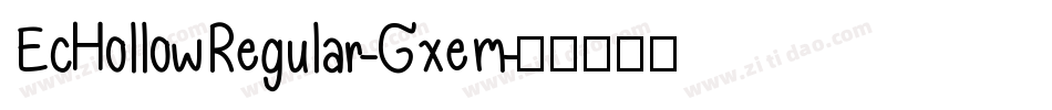 EcHollowRegular-Gxem字体转换