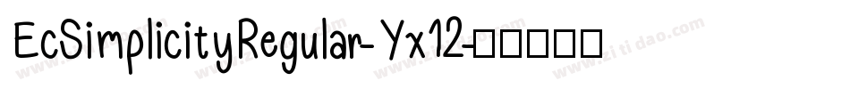 EcSimplicityRegular-Yx12字体转换