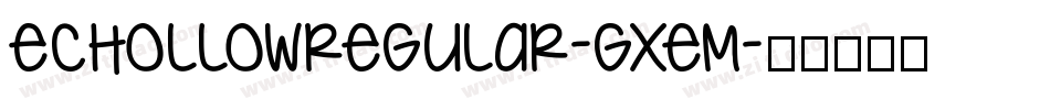 EcHollowRegular-Gxem字体转换