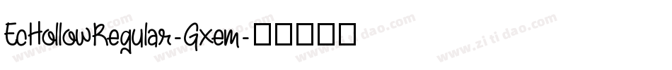 EcHollowRegular-Gxem字体转换