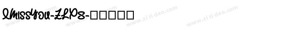 IMissYou-ZLX8字体转换