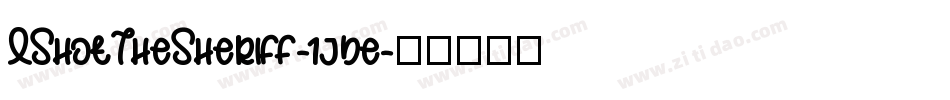 IShotTheSheriff-1jde字体转换