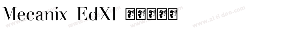 Mecanix-EdXl字体转换