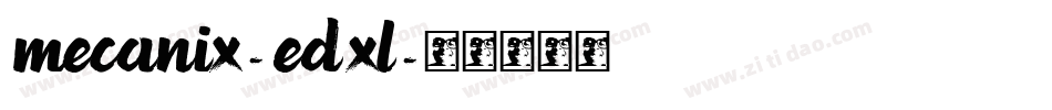 Mecanix-EdXl字体转换