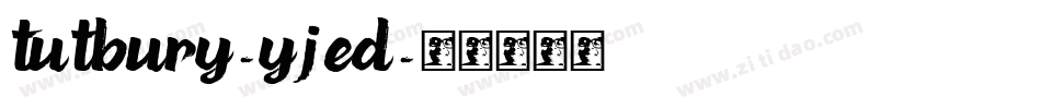 Tutbury-yjEd字体转换