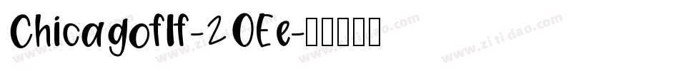 Chicagoflf-2OEe字体转换