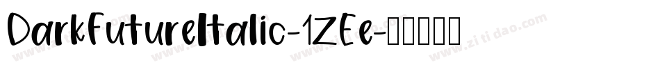 DarkFutureItalic-1ZEe字体转换