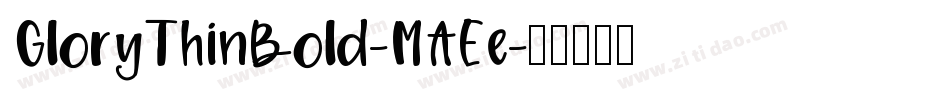 GloryThinBold-MAEe字体转换