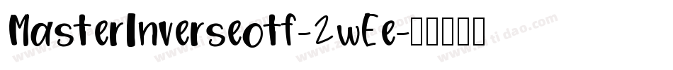 MasterInverseotf-2wEe字体转换