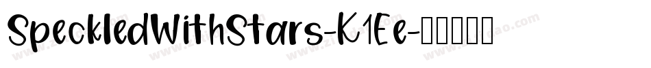 SpeckledWithStars-K1Ee字体转换