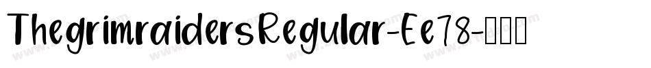 ThegrimraidersRegular-Ee78字体转换