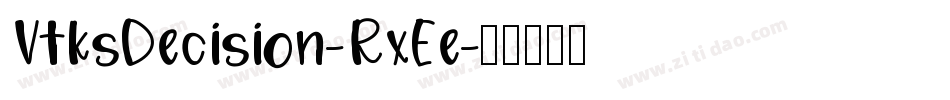 VtksDecision-RxEe字体转换