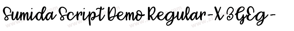 SumidaScriptDemoRegular-X3GEg字体转换 SumidaScriptDemoRegular-X3GEg字体转换