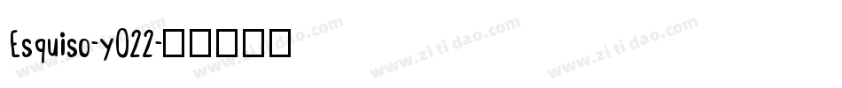 Esquiso-y022字体转换