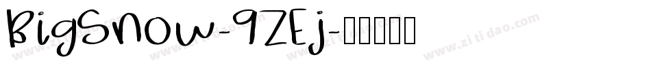 BigSnow-9ZEj字体转换