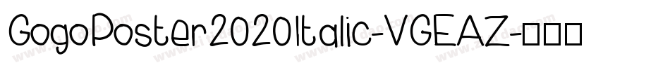 GogoPoster2020Italic-VGEAZ字体转换