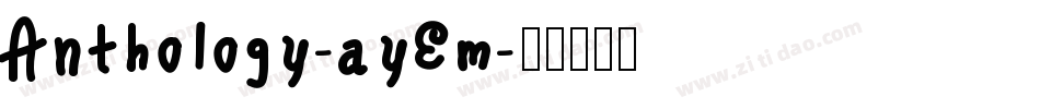 Anthology-ayEm字体转换