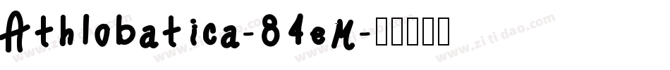Athlobatica-84eM字体转换