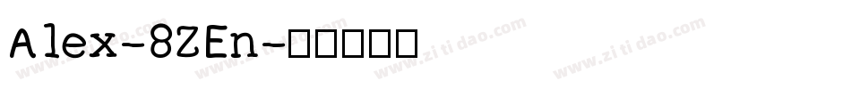 Alex-8ZEn字体转换