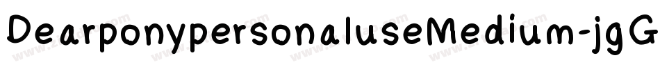 DearponypersonaluseMedium-jgGv字体转换