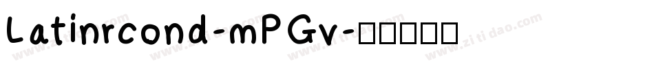 Latinrcond-mPGv字体转换