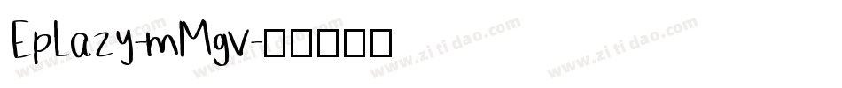 EpLazy-mMgv字体转换