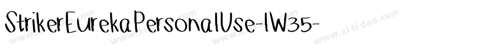StrikerEurekaPersonalUse-lW35字体转换