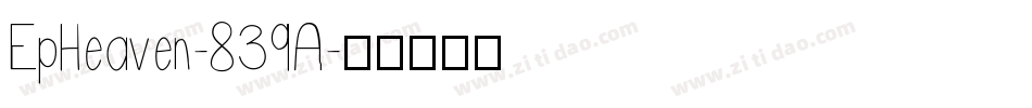 EpHeaven-839A字体转换