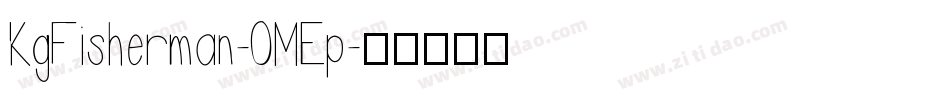KgFisherman-OMEp字体转换