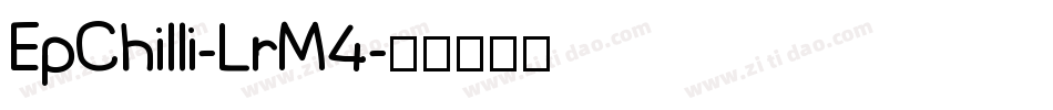 EpChilli-LrM4字体转换