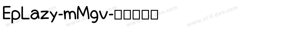 EpLazy-mMgv字体转换