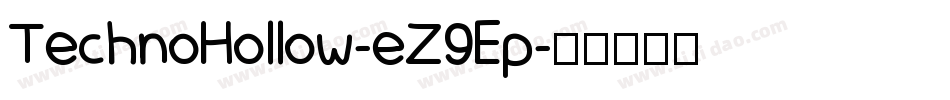 TechnoHollow-eZ9Ep字体转换