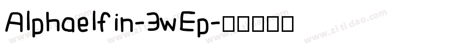 Alphaelfin-3wEp字体转换