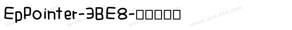 EpPointer-3BE8字体转换