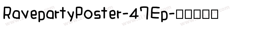 RavepartyPoster-47Ep字体转换