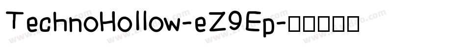 TechnoHollow-eZ9Ep字体转换