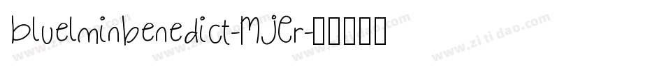 Bluelminbenedict-MJEr字体转换