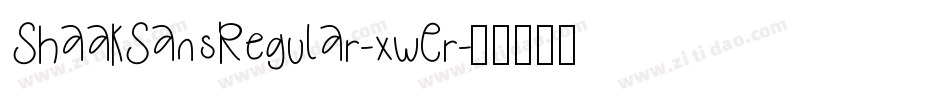 ShaakSansRegular-xwEr字体转换