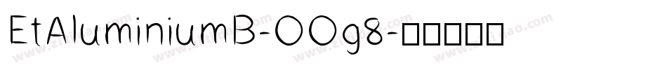 EtAluminiumB-OOg8字体转换