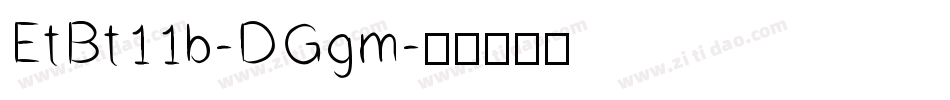 EtBt11b-DGgm字体转换