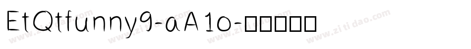 EtQtfunny9-aA1o字体转换