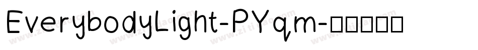 EverybodyLight-PYqm字体转换