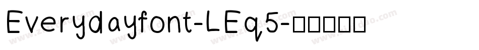 Everydayfont-LEq5字体转换
