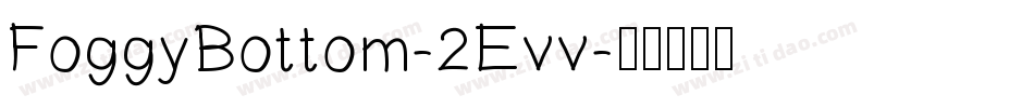 FoggyBottom-2Evv字体转换