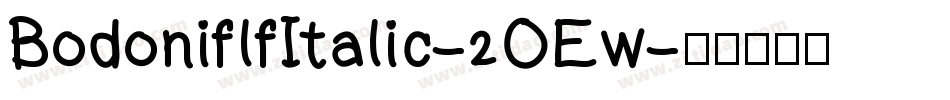 BodoniflfItalic-2OEw字体转换