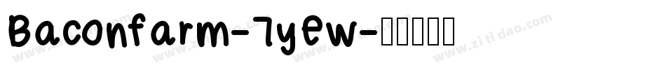 Baconfarm-7yEw字体转换