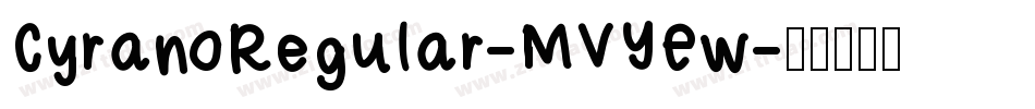 CyranoRegular-MVYEw字体转换