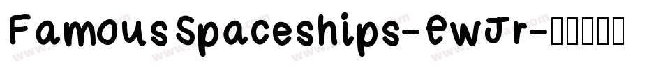FamousSpaceships-EwJr字体转换