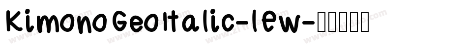 KimonoGeoItalic-lEw字体转换